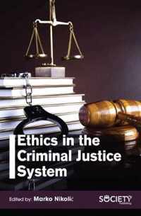 Ethics in the Criminal Justice System