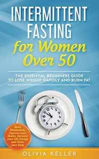 Intermittent Fasting for Women Over 50