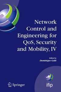 Network Control and Engineering for QoS, Security and Mobility, IV