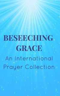 Beseeching Grace