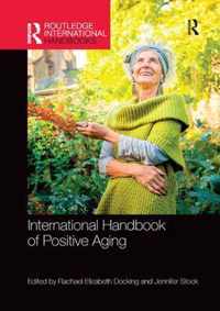 International Handbook of Positive Aging