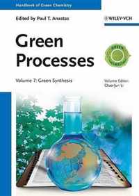 Handbook of Green Chemistry - Green Processes - Green Synthesis V 7
