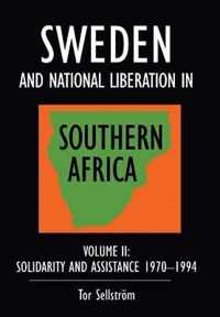 Sweden and National Liberation in Southern Africa: v. 2