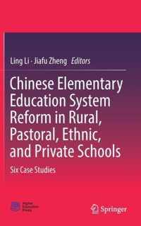 Chinese Elementary Education System Reform in Rural Pastoral Ethnic and Priva