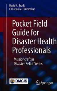 Pocket Field Guide for Disaster Health Professionals