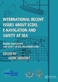 International Recent Issues about ECDIS, e-Navigation and Safety at Sea