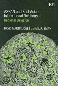 ASEAN and East Asian International Relations