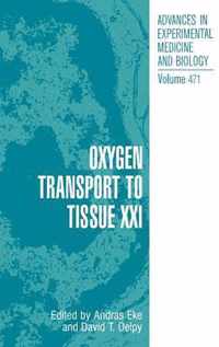 Oxygen Transport to Tissue XXI