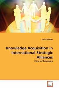 Knowledge Acquisition in International Strategic Alliances