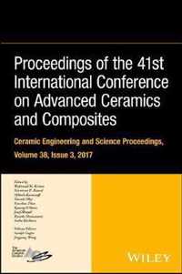 Proceedings of the 41st International Conference on Advanced Ceramics and Composites
