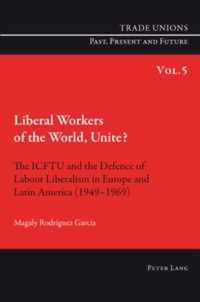 Liberal Workers of the World, Unite?