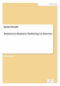 Business-to-Business Marketing via Internet