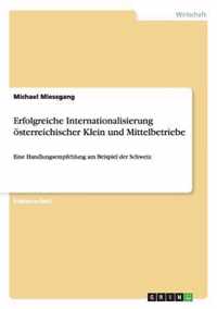 Erfolgreiche Internationalisierung oesterreichischer Klein und Mittelbetriebe