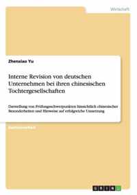 Interne Revision von deutschen Unternehmen bei ihren chinesischen Tochtergesellschaften