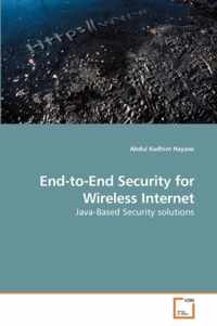End-to-End Security for Wireless Internet