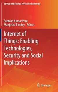 Internet of Things Enabling Technologies Security and Social Implications