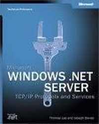 Microsoft Windows Server 2003 TCP/IP Protocols and Services Technical Reference