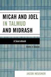 Micah and Joel in Talmud and Midrash