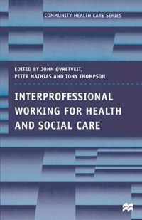 Interprofessional Working for Health and Social Care