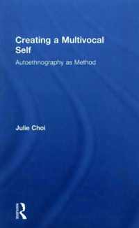 Creating a Multivocal Self