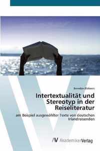 Intertextualitat und Stereotyp in der Reiseliteratur