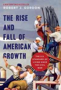 The Rise and Fall of American Growth