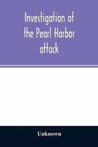 Investigation of the Pearl Harbor attack. Report of the Joint Committee on the Investigation of the Pearl Harbor attack, Congress of the United States