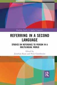 Referring in a Second Language: Studies on Reference to Person in a Multilingual World