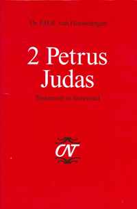 Commentaar op het Nieuwe Testament Derde serie Afdeling Katholieke Brieven en Openbaring  -   2 Petrus Judas