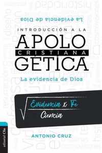 Introduccion a la Apologetica Cristiana