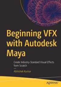 Beginning VFX with Autodesk Maya