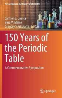 150 Years of the Periodic Table