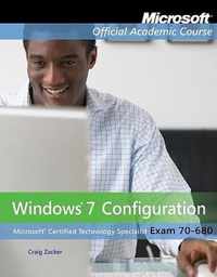 Windows 7 Configuration, Exam 70-680