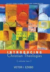 Introducing Christian Theologies, Volume Two