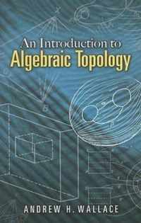 Introduction to Algebraic Topology