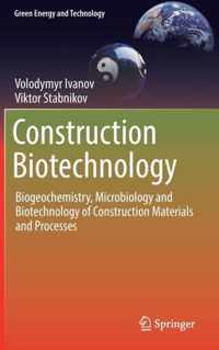 Construction Biotechnology