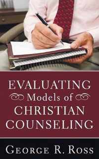 Evaluating Models of Christian Counseling