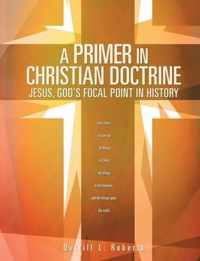 A Primer in Christian Doctrine