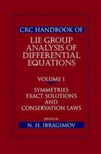 CRC Handbook of Lie Group Analysis of Differential Equations, Volume I