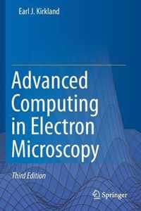 Advanced Computing in Electron Microscopy