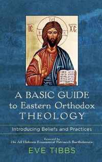 Basic Guide to Eastern Orthodox Theology