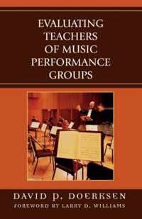 Evaluating Teachers of Music Performance Groups