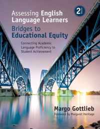 Assessing English Language Learners: Bridges to Educational Equity