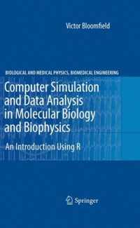 Computer Simulation and Data Analysis in Molecular Biology and Biophysics