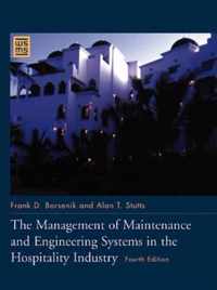 The Management of Maintenance and Engineering Systems in the Hospitality Industry
