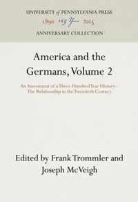 America and the Germans: An Assessment of a Three Hundred Year History: v.2