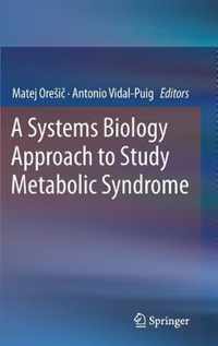 A Systems Biology Approach to Study Metabolic Syndrome