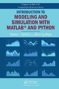 Introduction to Modeling and Simulation with MATLAB (R) and Python