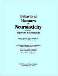 Behavioral Measures of Neurotoxicity