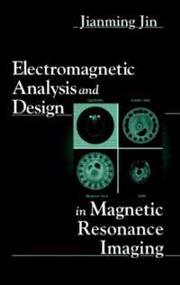 Electromagnetic Analysis and Design in Magnetic Resonance Imaging